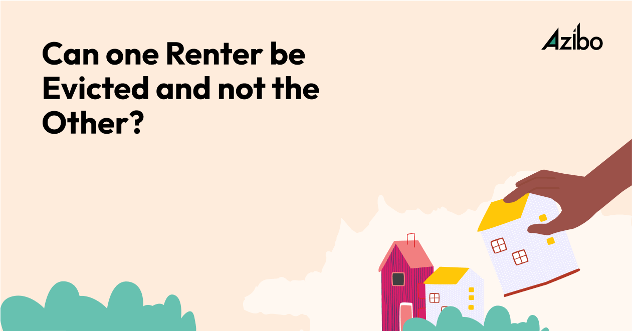 Can a Landlord Evict One Tenant and Not the Other? Everything You Need to Know Azibo